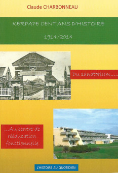 Kerpape 100 ans d'histoire