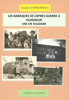 Les baraques de l'après-guerre à Ploemeur