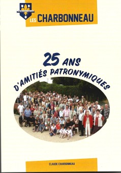 LES CHARBONNEAU 25 ANS D'AMITIÉS